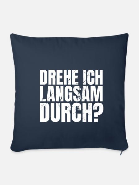 DREHE ICH LANGSAM DURCH - Sofakissenbezug 45 x 45 cm - Navy