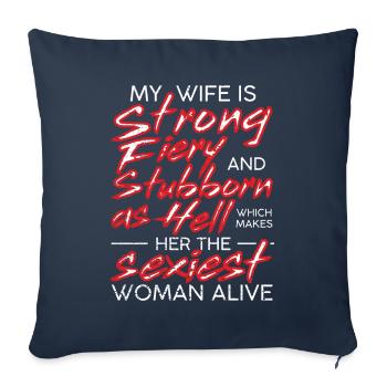 My Wife Is Strong Fiery And Stubborn As Hell Gift - Sofakissenbezug 45 x 45 cm - Navy - Vorne
