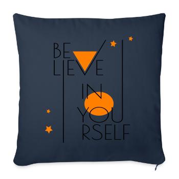 believe in yourself - Sofa pillowcase 17,3'' x 17,3'' (45 x 45 cm) - navy - Front