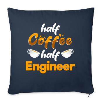 Half Coffee Half Engineer Funny Engineering Humor - Sofa pillowcase 17,3'' x 17,3'' (45 x 45 cm) - navy - Front