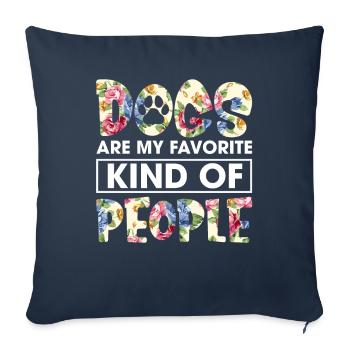 Dogs Are My Favorite Kind Of People Funny Flower - Sofa pillowcase 17,3'' x 17,3'' (45 x 45 cm) - navy - Front
