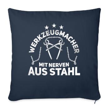 Werkzeugmacher mit Nerven aus Stahl Werkzeugbau - Sofakissenbezug 45 x 45 cm - Navy - Vorne
