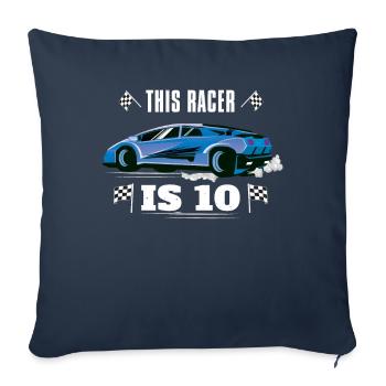 Birth Born Age 10 Years Old Fast Driver Racer Car - Sofa pillowcase 17,3'' x 17,3'' (45 x 45 cm) - navy - Front