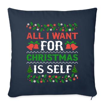 Humor All I Want For Christmas Is Self - Sofa pillowcase 17,3'' x 17,3'' (45 x 45 cm) - navy - Front