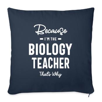 Biology Teacher Job Occupation Birthday Worker - Sofa pillowcase 17,3'' x 17,3'' (45 x 45 cm) - navy - Front