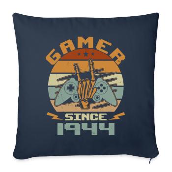 Gamer Since 1944 - Gaming Birthday Gift 1944 - Sofa pillowcase 17,3'' x 17,3'' (45 x 45 cm) - navy - Front