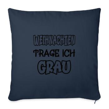 Christmas I Wear Gray Saying Color Gray - Sofa pillowcase 17,3'' x 17,3'' (45 x 45 cm) - navy - Front