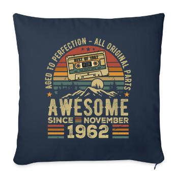 Awesome Since November 1962 Gift November 1962 - Sofa pillowcase 17,3'' x 17,3'' (45 x 45 cm) - navy - Front