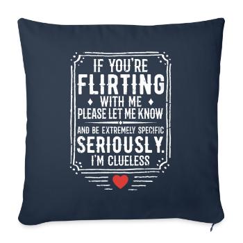 If You're Flirting With Me Please Let Know - Housse de coussin décorative 45 x 45 cm - bleu marine - Devant
