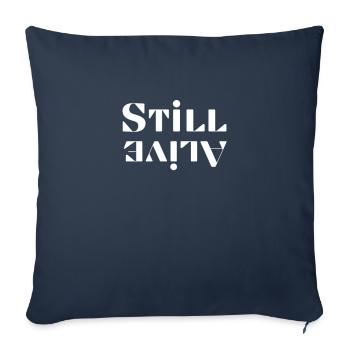Noch am Leben Lustiges T-Shirt Noch am Leben Geschenk - Sofakissenbezug 45 x 45 cm - Navy - Vorne