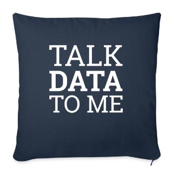 "Talk Data Data Science | Data Science" - Sofa pillowcase 17,3'' x 17,3'' (45 x 45 cm) - navy - Front