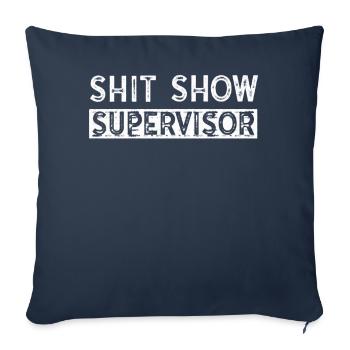 Superviseur de spectacle de merde Drôle maman Boss Manager - Housse de coussin décorative 45 x 45 cm - bleu marine - Devant