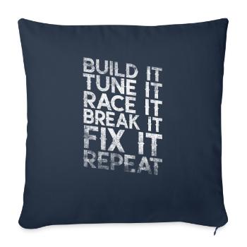 Build It Tune It Race It Break It Fix It Repeat - Sofakissenbezug 45 x 45 cm - Navy - Vorne