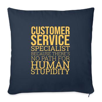 « Stupidité du service à la clientèle | Gestion des services » - Housse de coussin décorative 45 x 45 cm - bleu marine - Devant