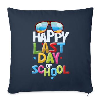 Happy Last Day Of School Students And Teachers - Sofa pillowcase 17,3'' x 17,3'' (45 x 45 cm) - navy - Front