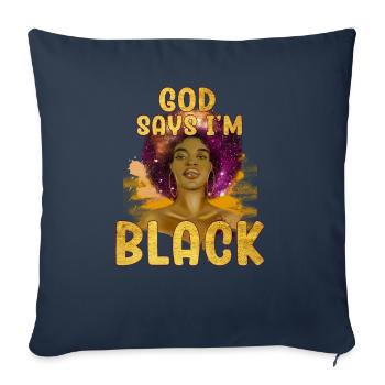 Une fille afro-américaine Dieu dit que je suis black pride - Housse de coussin décorative 45 x 45 cm - bleu marine - Devant
