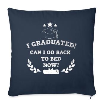 J’ai obtenu mon diplôme Puis-je retourner au lit maintenant enfin - Housse de coussin décorative 45 x 45 cm - bleu marine - Devant