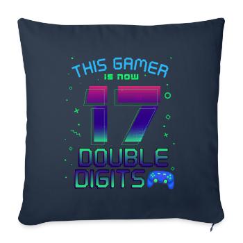 This Gamer Is Now 17 Double Digit 17. - Sofa pillowcase 17,3'' x 17,3'' (45 x 45 cm) - navy - Front