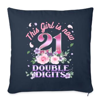 This Girl Is Now 21 Double Digits 21. - Sofa pillowcase 17,3'' x 17,3'' (45 x 45 cm) - navy - Front