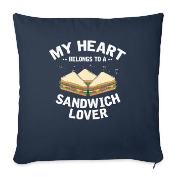 My Heart Belongs To Sandwich Lovers Gift - Sofa pillowcase 17,3'' x 17,3'' (45 x 45 cm) - navy - Front