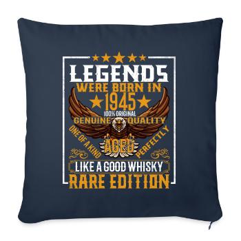 Les légendes sont nées en 1945, vieillies comme le whisky - Housse de coussin décorative 45 x 45 cm - bleu marine - Devant