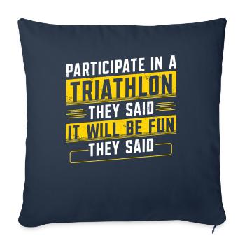 Participer au triathlon Ils ont dit athlète - Housse de coussin décorative 45 x 45 cm - bleu marine - Devant