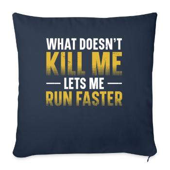 What doesn't kill me makes me faster - Sofa pillowcase 17,3'' x 17,3'' (45 x 45 cm) - navy - Front