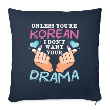 Es Sei Denn, Du Bist Koreaner, Dann Will Ich - Sofakissenbezug 45 x 45 cm - Navy - Vorne