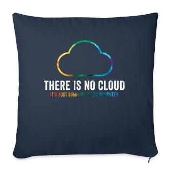 There Is No Cloud It's Just Someone Else's - Sofa pillowcase 17,3'' x 17,3'' (45 x 45 cm) - navy - Front