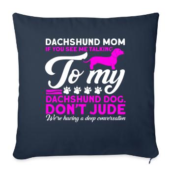 Dackel Dackel Dackel Mama Dackel Haustier - Sofakissenbezug 45 x 45 cm - Navy - Vorne