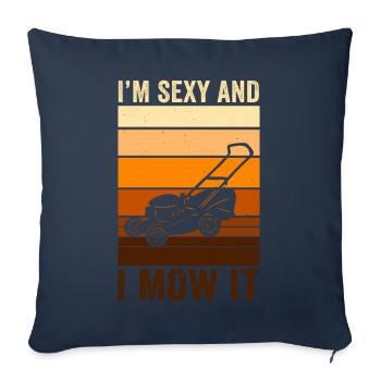 Je suis sexy et je le tonds Tondre la pelouse Jardinage Amoureux - Housse de coussin décorative 45 x 45 cm - bleu marine - Devant