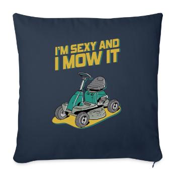 Je suis sexy et je le tonds Tondre la pelouse Jardinage Amoureux - Housse de coussin décorative 45 x 45 cm - bleu marine - Devant