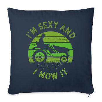 Je suis sexy et je le tonds Tondre la pelouse Jardinage Amoureux - Housse de coussin décorative 45 x 45 cm - bleu marine - Devant