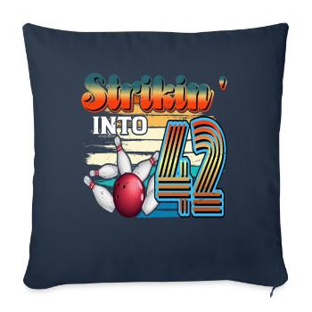 Strikin' Into 42 Bowling Bowler 42nd birthday - Sofa pillowcase 17,3'' x 17,3'' (45 x 45 cm) - navy - Front
