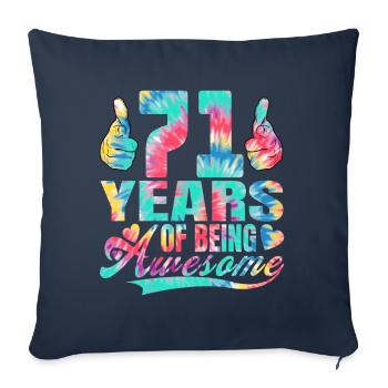 71st birthday or anniversary 71 years of being - Sofa pillowcase 17,3'' x 17,3'' (45 x 45 cm) - navy - Front