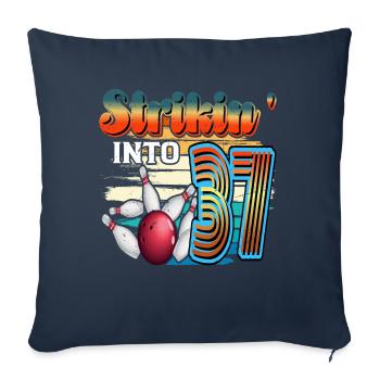 Strikin' Into 37 Bowling Bowler 37th birthday - Sofa pillowcase 17,3'' x 17,3'' (45 x 45 cm) - navy - Front