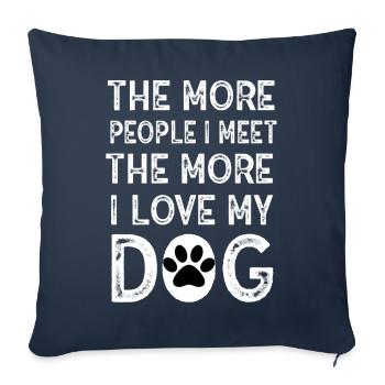 The More People I Meet The More I Like My Dog - Sofa pillowcase 17,3'' x 17,3'' (45 x 45 cm) - navy - Front