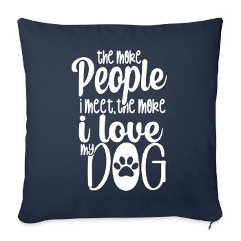 The More People I Meet The More I Like My Dog - Sofa pillowcase 17,3'' x 17,3'' (45 x 45 cm) - navy - Front