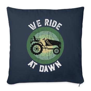 We Ride At Dawn Dad Lawn Mower Make Laugh Day Yard - Sofa pillowcase 17,3'' x 17,3'' (45 x 45 cm) - navy - Front