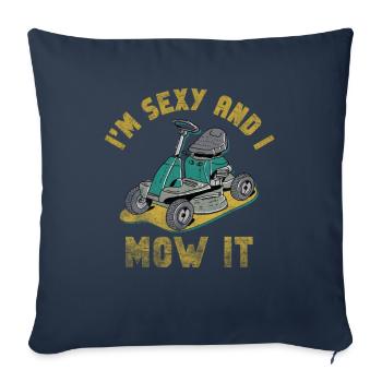 Je suis sexy et je le tonds Tondre la pelouse Jardinage Amoureux - Housse de coussin décorative 45 x 45 cm - bleu marine - Devant