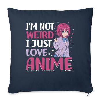 Not Strange I Just Love Anime | - Sofa pillowcase 17,3'' x 17,3'' (45 x 45 cm) - navy - Front