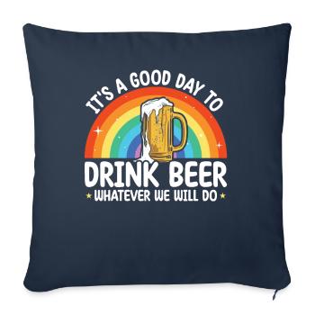 C’est une bonne journée pour boire de la bière | Amateurs de bière - Housse de coussin décorative 45 x 45 cm - bleu marine - Devant