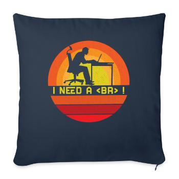I need a break Software Developer - Sofa pillowcase 17,3'' x 17,3'' (45 x 45 cm) - navy - Front