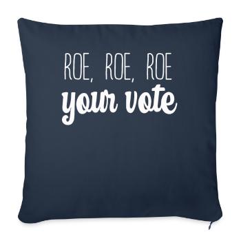 Roe Your Vote Pro-Choice Womens Feminist - Sofa pillowcase 17,3'' x 17,3'' (45 x 45 cm) - navy - Front