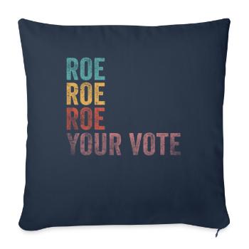 Roe Your Vote Pro-Choice Womens Feminist - Sofa pillowcase 17,3'' x 17,3'' (45 x 45 cm) - navy - Front
