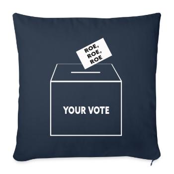 Roe Your Vote Pro-Choice Womens Feminist - Sofa pillowcase 17,3'' x 17,3'' (45 x 45 cm) - navy - Front