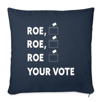 Roe Your Vote Pro-Choice Womens Feminist - Sofa pillowcase 17,3'' x 17,3'' (45 x 45 cm) - navy - Front
