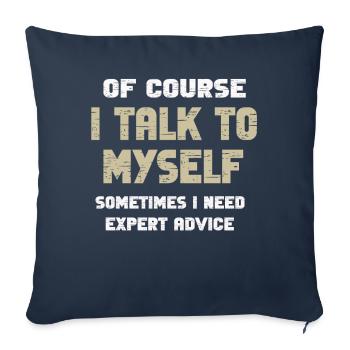 Of Course, I Talk to Myself Sometimes - Sofa pillowcase 17,3'' x 17,3'' (45 x 45 cm) - navy - Front