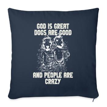 Dieu est grand Les chiens sont bons et les gens sont fous - Housse de coussin décorative 45 x 45 cm - bleu marine - Devant