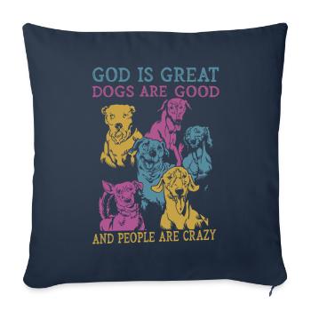 Dieu est grand Les chiens sont bons et les gens sont fous - Housse de coussin décorative 45 x 45 cm - bleu marine - Devant